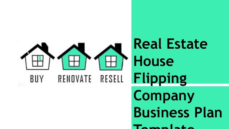 Real estate house flipping business plan -Template and Start-up Packa… Real estate house flipping business plan -Template and Start-up Packa…