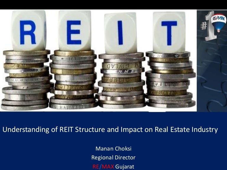 Understanding of REIT Structure and Impact on Real Estate Industry