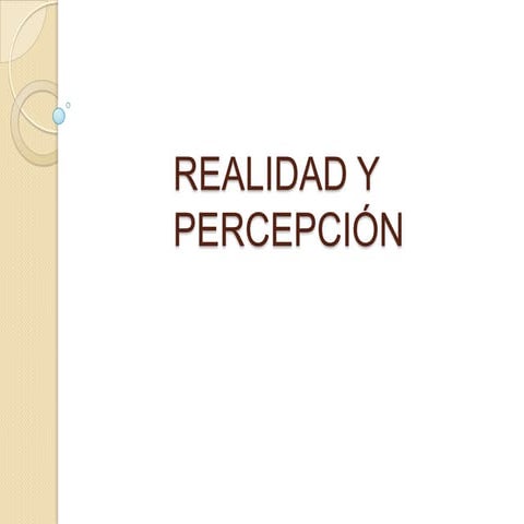 Realidad y percepción