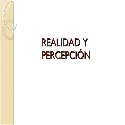 Realidad y percepción