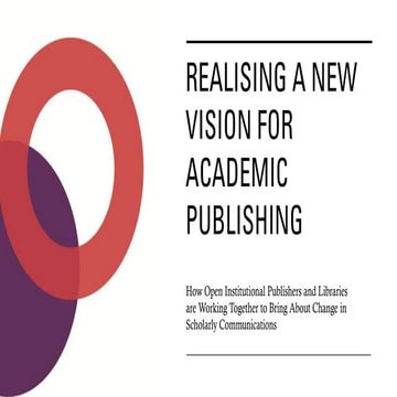 UKSG 2025 - Breakout - Realising a New Vision for Academic Publishing