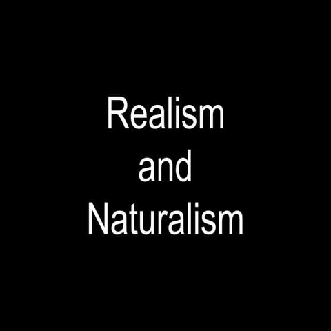 Realism and naturalism