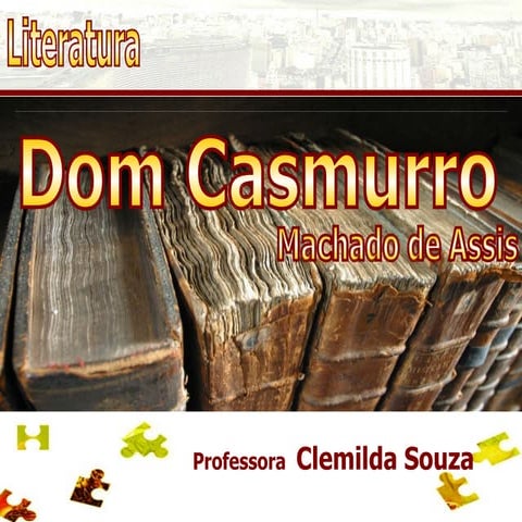 Realismo Dom Casmurro