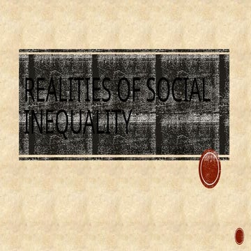Realities-of-social-inequality.pptx.......