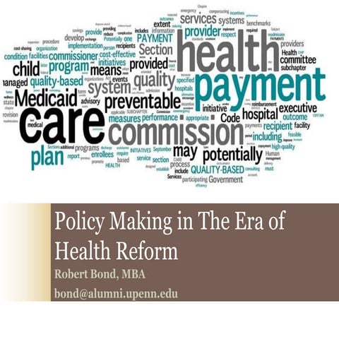 Policy Making in the Health Reform Era