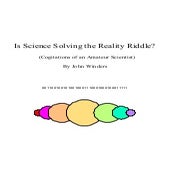 Is Science Solving the Reality Riddle?