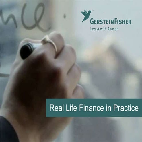 Real Life Finance in Practice