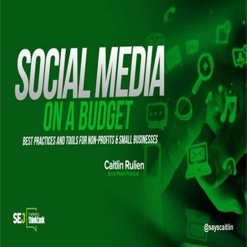 Social Media on a Budget: for Non-Profits and Small Businesses 