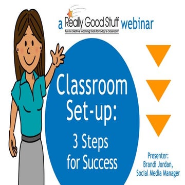 Classroom Set-up - 3 Steps for Success: Really Good Stuff Webinar from July 1...