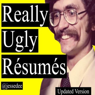 Really ugly resumes