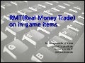 Real money trade