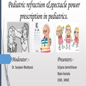Real pediatric refraction and spectacle power prescription in pediatrics.
