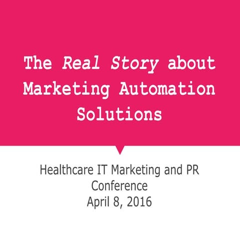 The Real Story About Marketing Automation