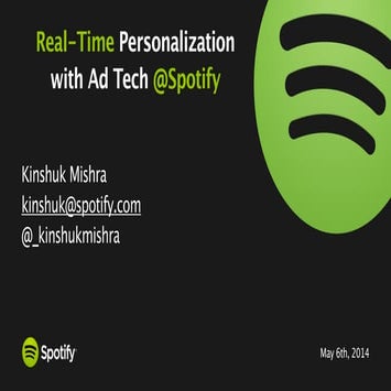 Spotify's Ad Targeting Infrastructure: Achieving Real-time Personalization fo...