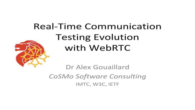 Real-Time Communication Testing Evolution with WebRTC
