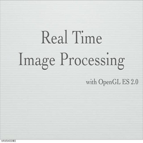 Real timeimageprocessing