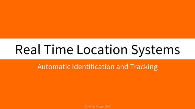 Real Time Location Systems (RTLS)