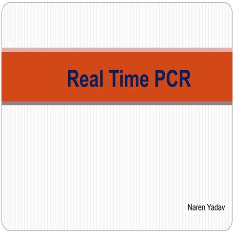 Real time PCR