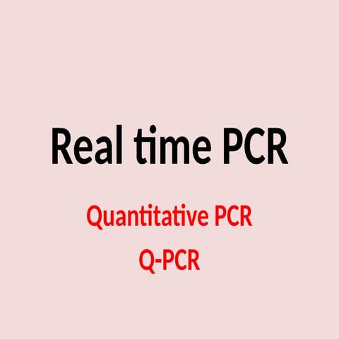 Real Time Pcr Pptx Pptx