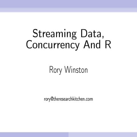 Streaming Data and Concurrency in R