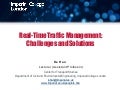 Real time traffic management - challenges and solutions