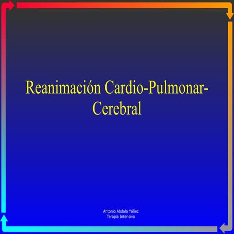 Reanimacion  Cardio  Pulmonar  Cerebral