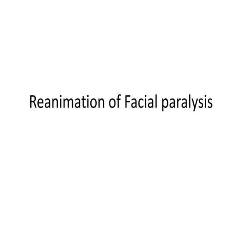 Reanimation of facial paralysis