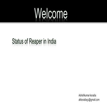 Status of Reaper in India