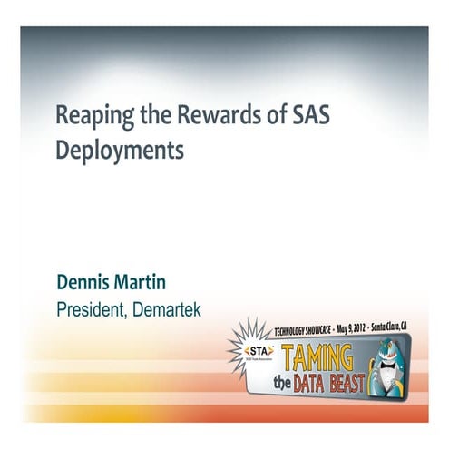 Reaping the rewards_of_sas_deployments_dennis_martin