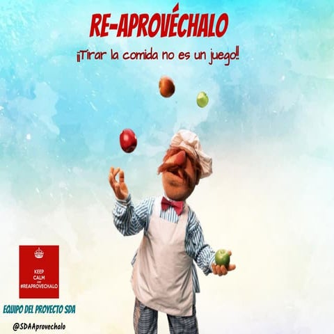 Reaprovéchalo :Campaña de concienciación para Infantil