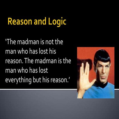 Reason and logic