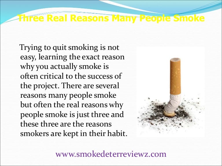 Three Real Reasons People Smoke