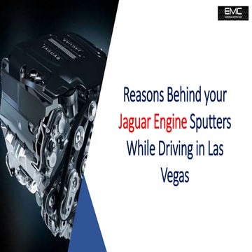 Reasons Behind your Jaguar Engine Sputters While Driving in Las Vegas