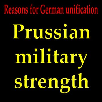 Reasons for german unification   prussian military