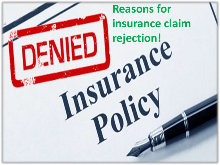 Reasons For Insurance Claim Rejection