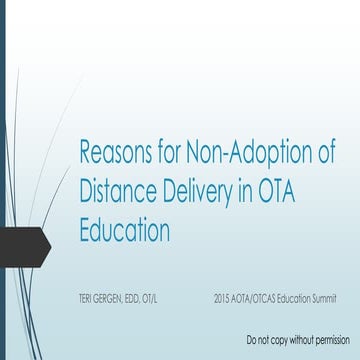 Reasons for non adoption of distance delivery in ota 