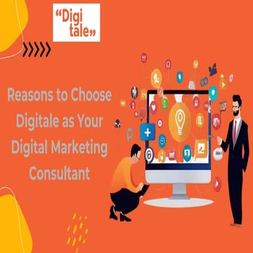 Reasons to Choose Digitale as Your Digital Marketing Consultant.pdf
