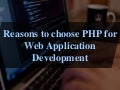 Reasons to choose php for web application development