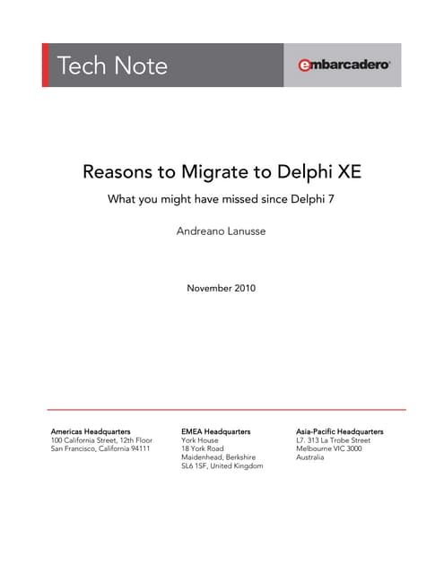 Reasons to migrate to Delphi XE