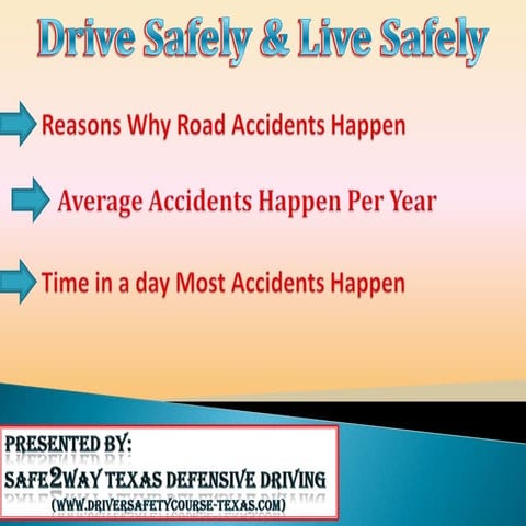 Some Reasons Why Road Accidents Happen - Driver Safety Material | PPTX