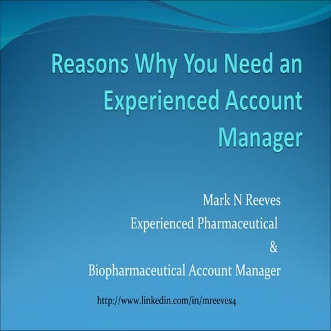 Reasons Why You Need An Experienced Account Manager