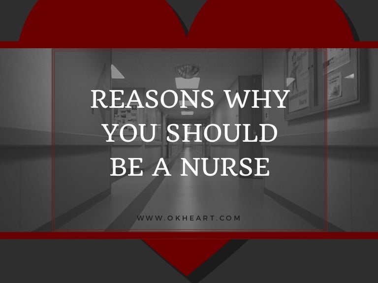 Reasons Why You Should Be a Nurse