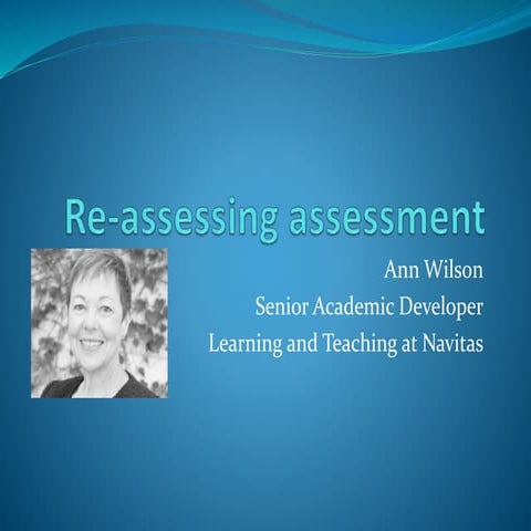 Re-assessing assessment: Key principles and strategies