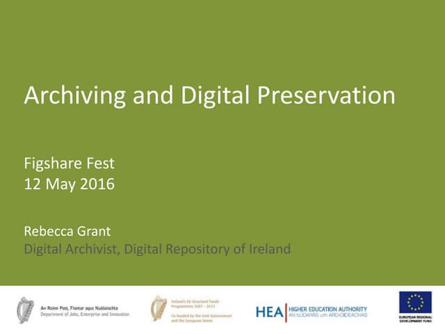 Rebecca Grant - Archiving and Digital Preservation (Figshare Fest)