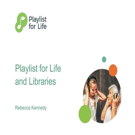 Playlist for Life and Libraries