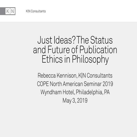 Just Ideas? The Status  and Future of Publication Ethics in Philosophy 