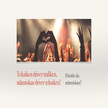 IIF2017 - Rebecka Eriksson - Tekniken driver trafik, människan driver tekniken