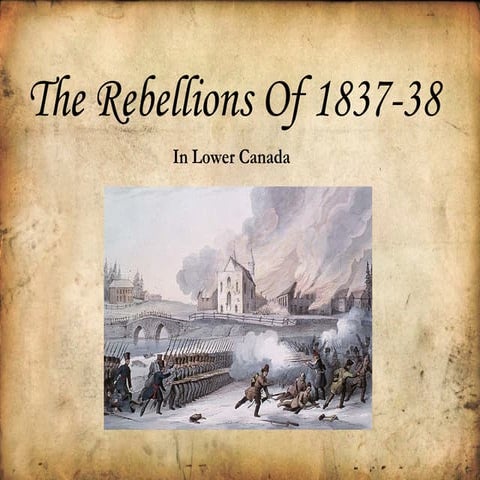 Rebellions of 1837 1838 power point