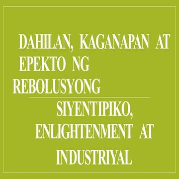 Module 3_grade 8_dahilan epekto ng rebolusyong siyentipiko,panahon ng enlightment at panahon ng insduriyal
