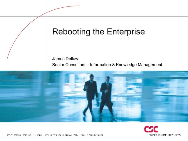 Rebooting the Enterprise with Blogs, Wikis and other Social Software